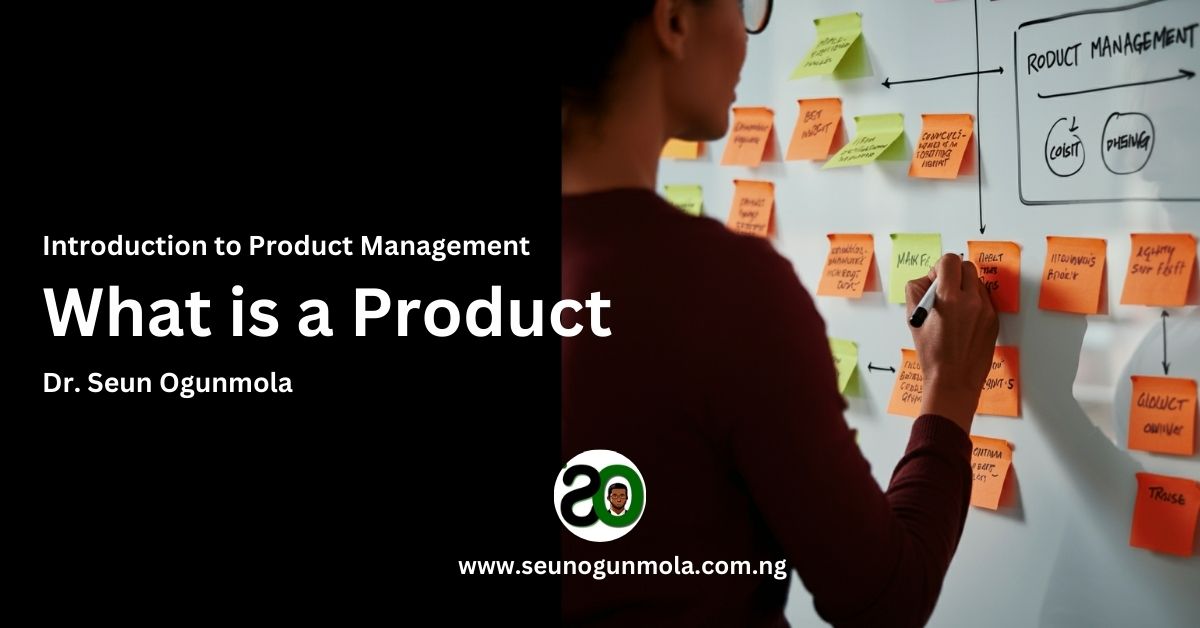 Introduction to Product Management: What is a Product?